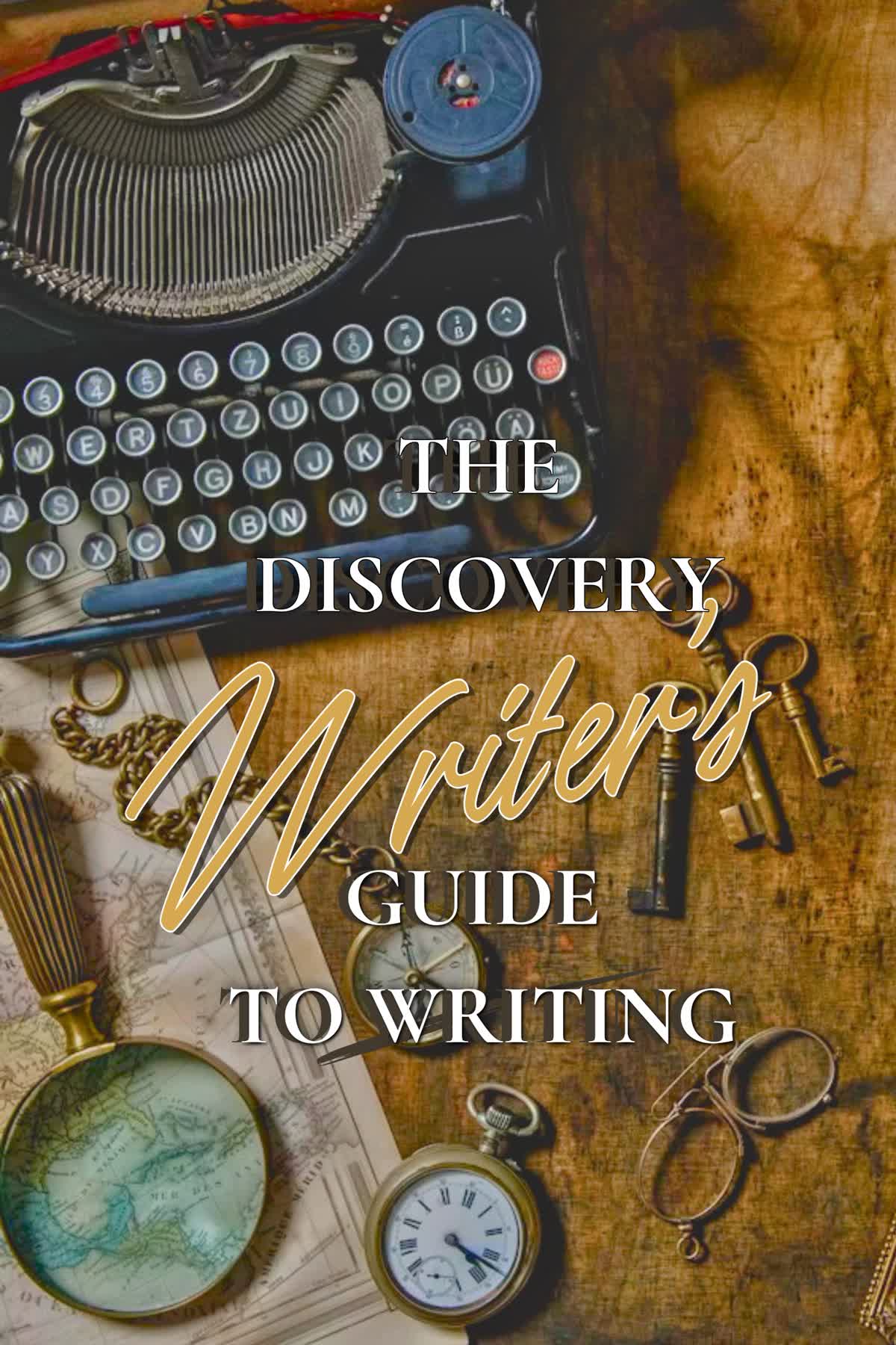 Cover art for The Discovery Writer’s Guide to Writing