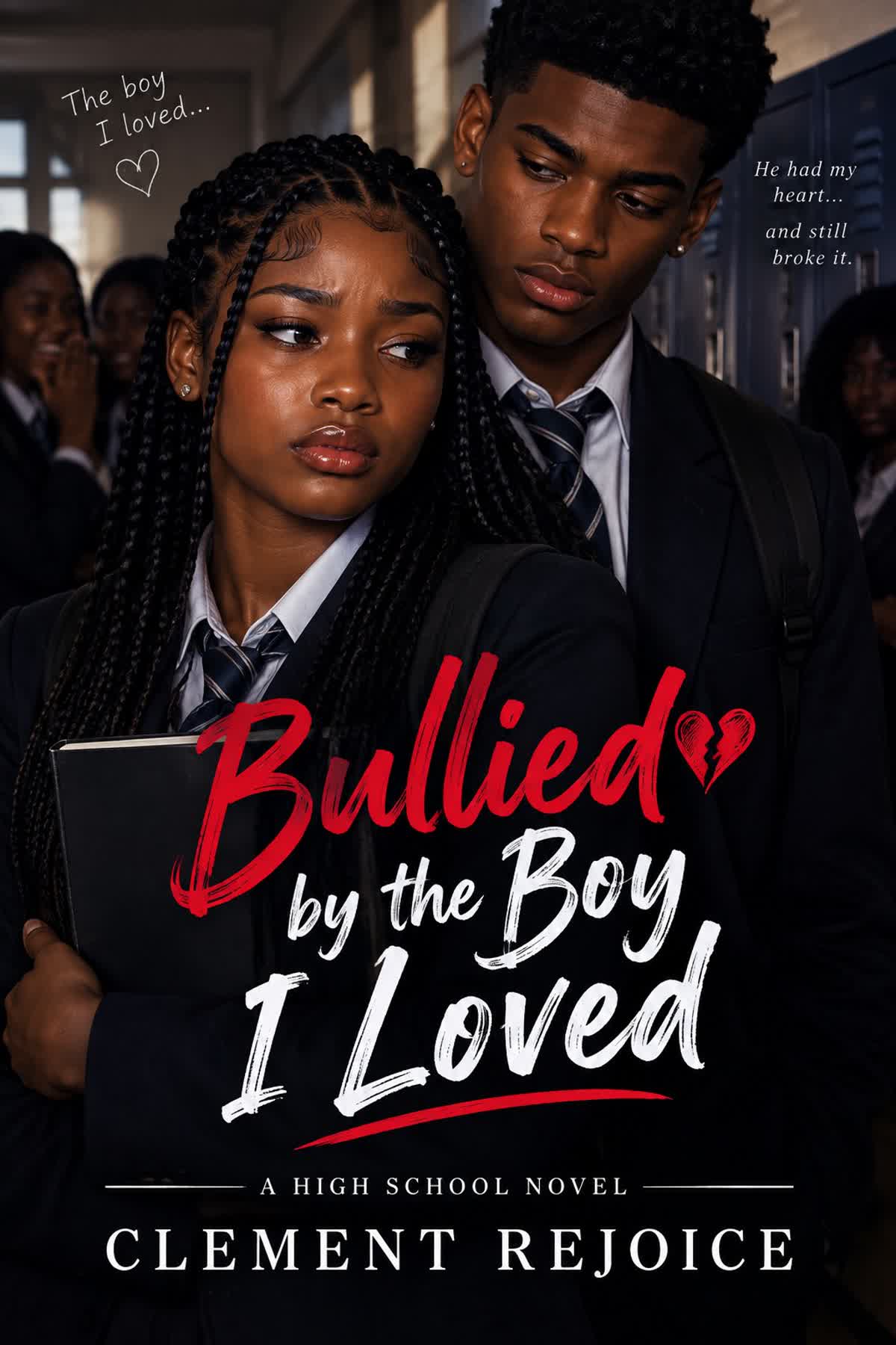 Cover art for Bullied by the Boy I Loved.