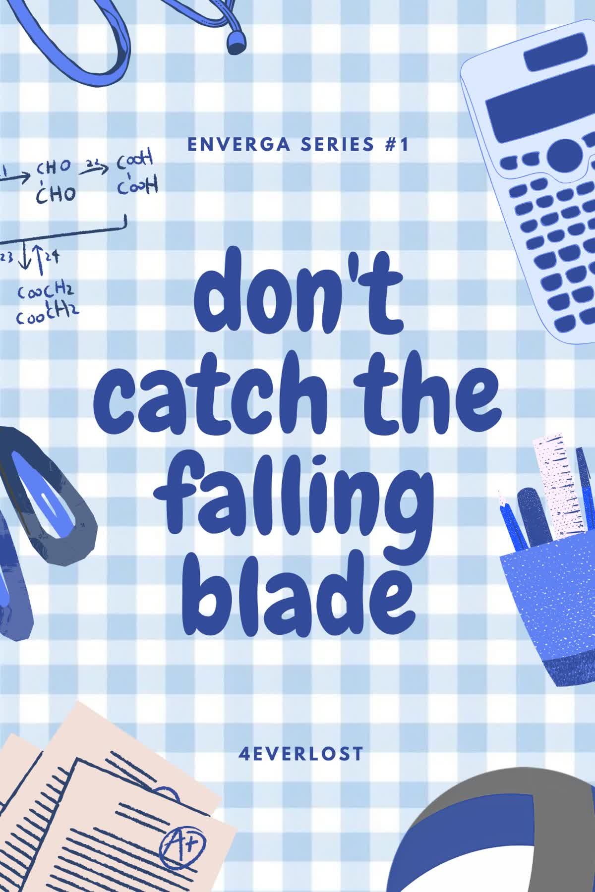 Cover art for Don't Catch The Falling Blade (Enverga Series #1)
